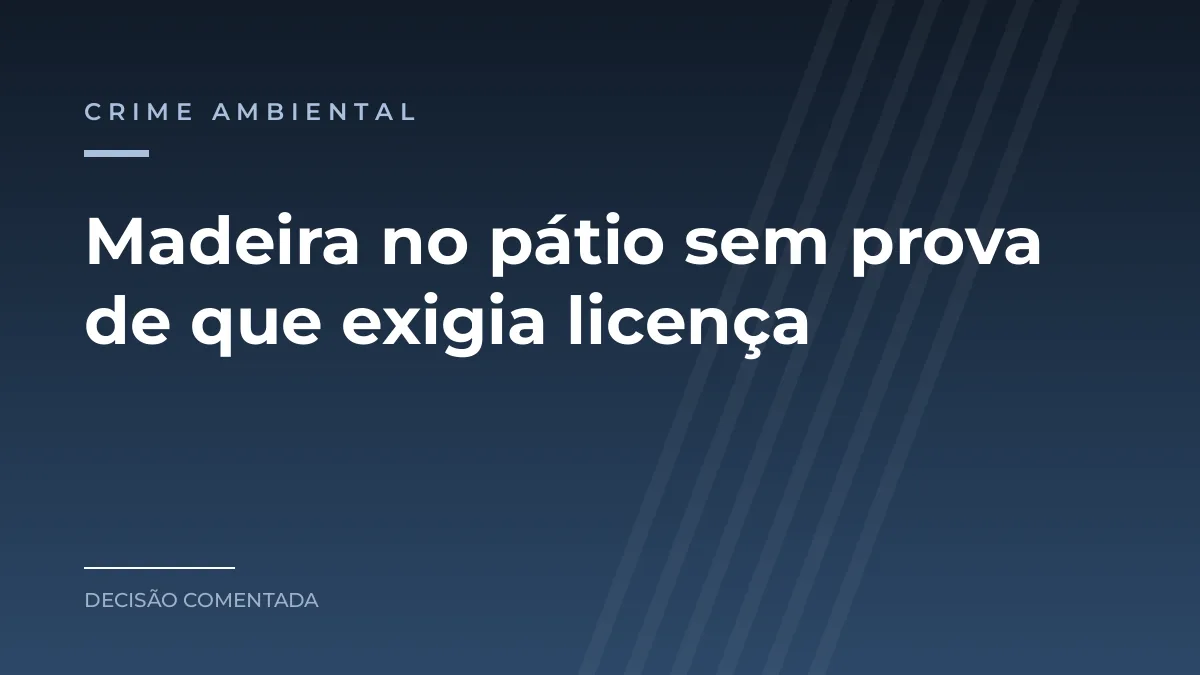Arte com o texto Madeira no pátio sem prova de que exigia licença